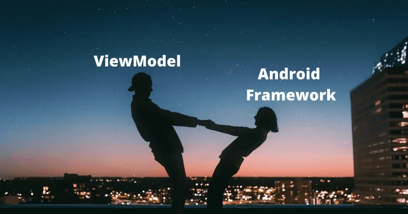 Cover image for 🙅‍♂️ Don't let ViewModel know about framework level dependencies